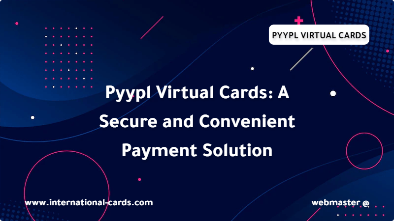 Pyypl Virtual Cards